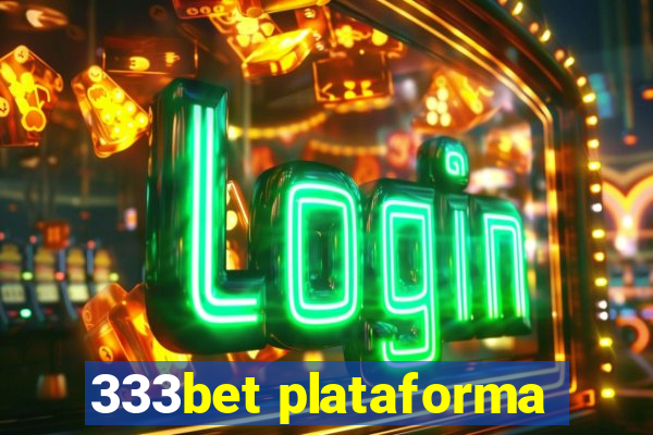 333bet plataforma